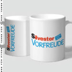 Silvester Vorfreude - Tasse
