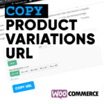 Kopiere die URL aller Produktvariationen - Woocommerce Plugin